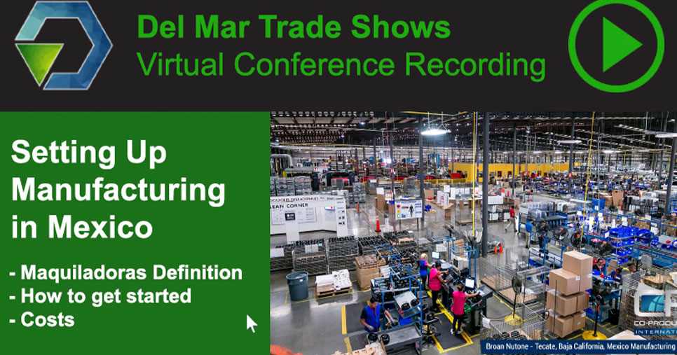 Virtual Seminar: Setting Up Manufacturing in Mexico, Shelter IMMEX Program and Costs