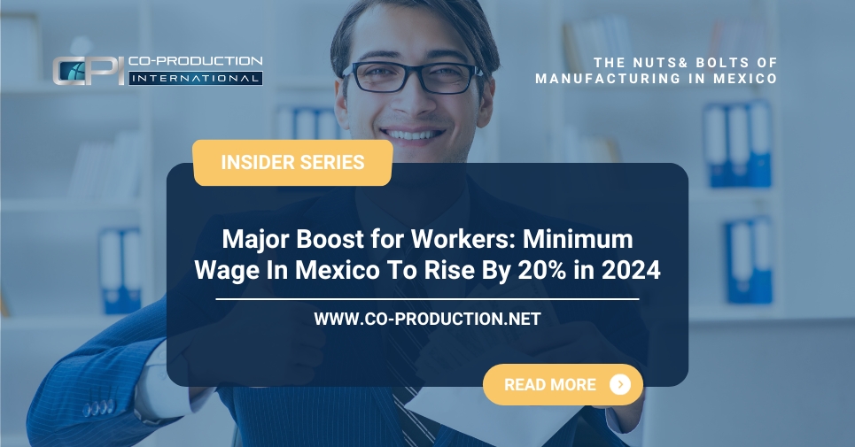 Major Boost for Workers Minimum Wage in Mexico to Rise by 20 in 2024